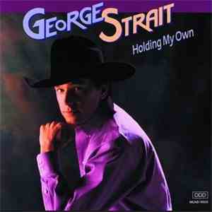 George Strait - Holding My Own album