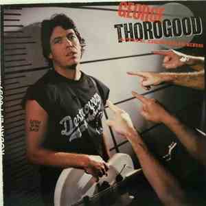 George Thorogood & The Destroyers - Born To Be Bad album