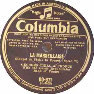 Georges Thill With The Garde Republicaine Band Of France - La Marseillaise / Le Rêve Passé album