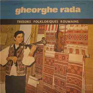 Gheorghe Rada - Un Virtuose De L'archet / A Virtuoso Of The Bow album