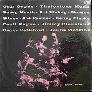 Gigi Gryce · Thelonious Monk · Percy Heath · Art Blakey · Horace Silver · Art Farmer · Kenny Clarke · Cecil Payne · Jimmy Cleveland · Oscar Pettiford · Julius Watkins - Gigi Gryce · Thelonious Monk · Percy Heath · Art Blakey · Horace Silver · Art Farmer · album