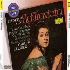 Giuseppe Verdi, Ileana Cotrubas, Placido Domingo, Sherrill Milnes, Bayerisches Staatsorchester, Carlos Kleiber - La Traviata album