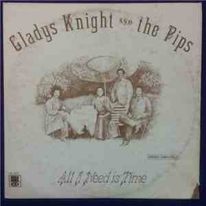 Gladys Knight And The Pips - All I Need Is Time album