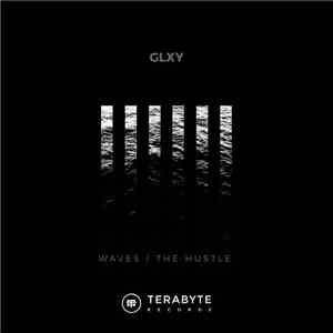 GLXY - Waves / The Hustle album