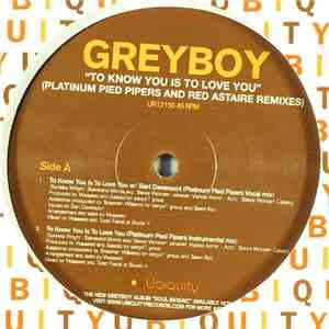 Greyboy - To Know You Is To Love You (Platinum Pied Pipers And Red Astaire Remixes) album