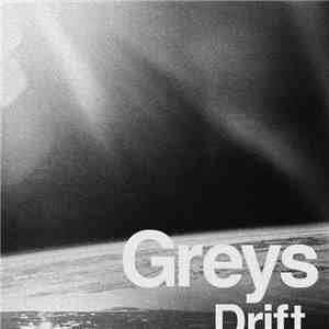 Greys  - Drift album