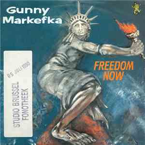 Gunny Markefka - Freedom Now album
