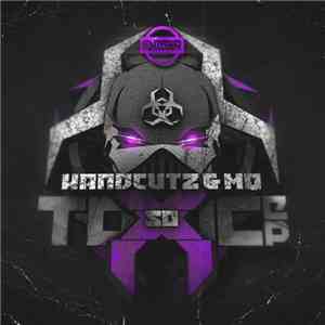 Handcutz & MQ - So Toxic EP album