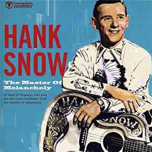 Hank Snow - The Master Of Melancholy album
