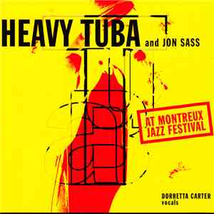 Heavy Tuba, Jon Sass - At Montreux Jazz Festival album