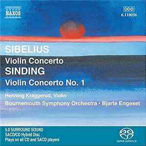 Henning Kraggerud, Bournemouth Symphony Orchestra, Bjarte Engeset - Sibelius Violin Concerto, Sinding Violin Concerto No. 1 album