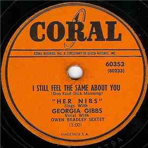 "Her Nibs" Sings With Georgia Gibbs With Owen Bradley Sextet - I Still Feel The Same About You album