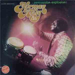 Herman Kelly & Life - Percussion Explosion! album