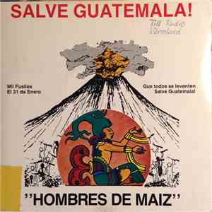 Hombre De Maiz - Salve, Guatemala! album