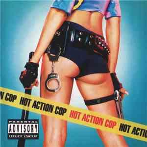 Hot Action Cop - Hot Action Cop album