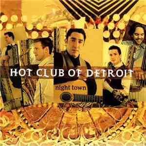 Hot Club Of Detroit - Night Town album