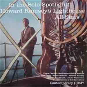 Howard Rumsey's Lighthouse All-Stars - In The Solo Spotlight! album