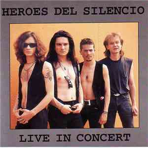 Héroes Del Silencio - Live In Concert album