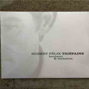 Hubert Félix Thiéfaine - Bonheur & Tentation album