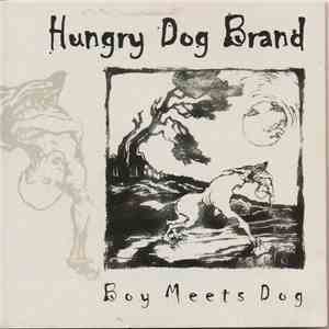 Hungry Dog Brand - Boy Meets Dog album