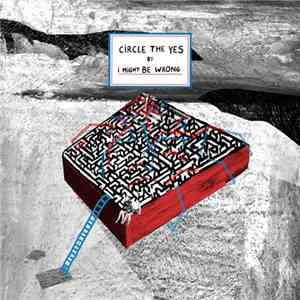 I Might Be Wrong - Circle The Yes album