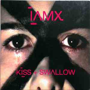 IAMX - Kiss + Swallow album