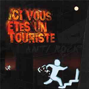 Ici Vous Etes Un Touriste - Ici Vous Etes Un Touriste album