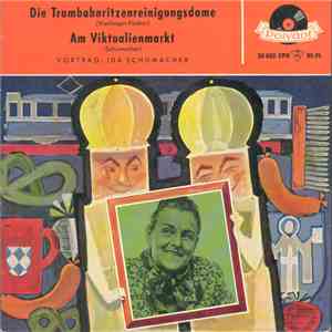 Ida Schumacher - Die Trambahnritzenreinigungsdame / Am Viktualienmmarkt album