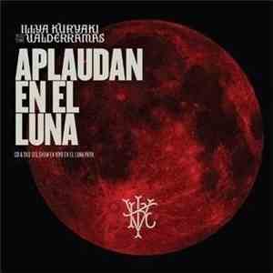 Illya Kuryaki & The Valderramas - Aplaudan En La Luna album