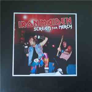 Iron Maiden - Scream For Mercy album