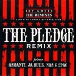 Irv Gotti Presents The INC Featuring Ashanti, Ja Rule, Nas & 2Pac - The Pledge (Remix) album