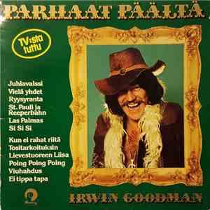 Irwin Goodman - Parhaat Päältä album