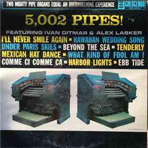 Ivan Ditmar & Alex Lasker - 5,002 Pipes! album