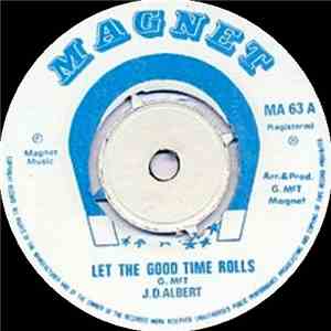 J. D. Albert - Let The Good Time Rolls album