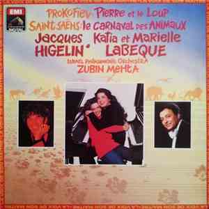 Jacques Higelin - Katia Et Marielle Labèque - Zubin Mehta - Israel Philharmonic Orchestra - Pierre Et Le Loup / Le Carnaval Des Animaux album