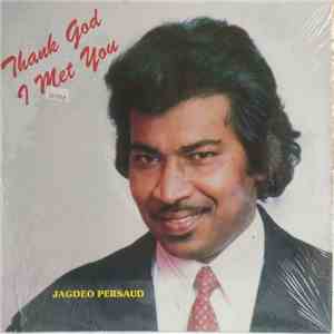 Jagdeo Persaud - Thank God I Met You album