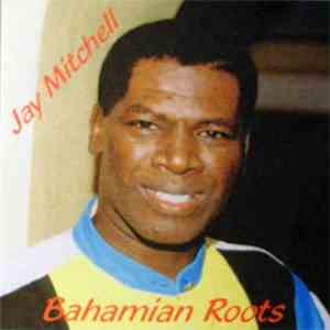 Jay Mitchell And Hot Ice  - Bahamian Roots album