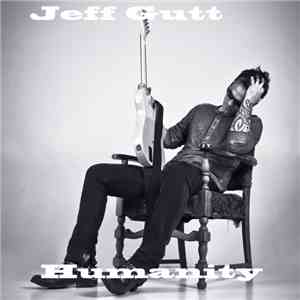 Jeff Gutt - Humanity album
