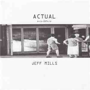 Jeff Mills - Actual album