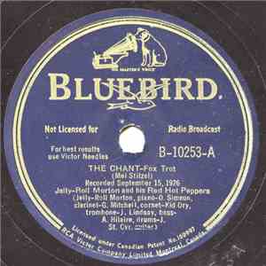 Jelly-Roll Morton And His Red Hot Peppers - The Chant / Black Bottom Stomp album