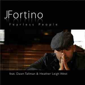 JFortino Feat. Dawn Tallman & Heather Leigh West - Fearless People album