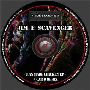 Jim E Scavenger - Man Made Chicken EP album