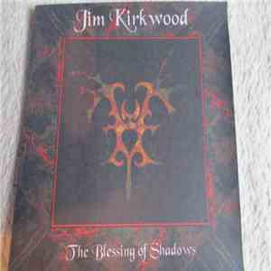 Jim Kirkwood - The Blessing Of Shadows album