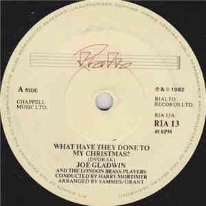 Joe Gladwin And The London Brass Players - What Have They Done To My Christmas? album