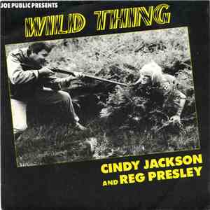 Joe Public  Presents Cindy Jackson & Reg Presley - Wild Thing album