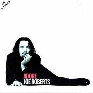 Joe Roberts - Adore album