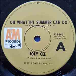 Joey Cee  - Oh What The Summer Can Do album