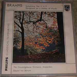 Johannes Brahms Conducting The Concertgebouworkest, Eduard van Beinum - Brahms: Symphony No. 3 In F Major, Opus 90 - Variations On A Theme Of Haydn album