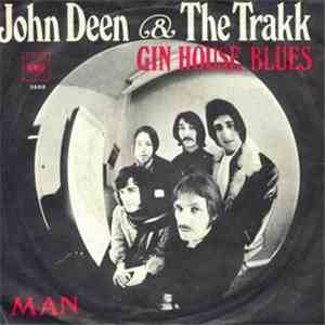 John Deen & The Trakk - Gin House Blues / Man album