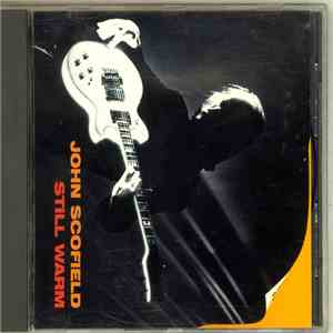 John Scofield - Still Warm album